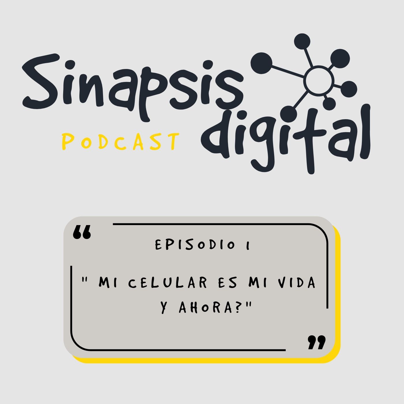Episodio 1 - Mi celular es mi vida… ¿y ahora?