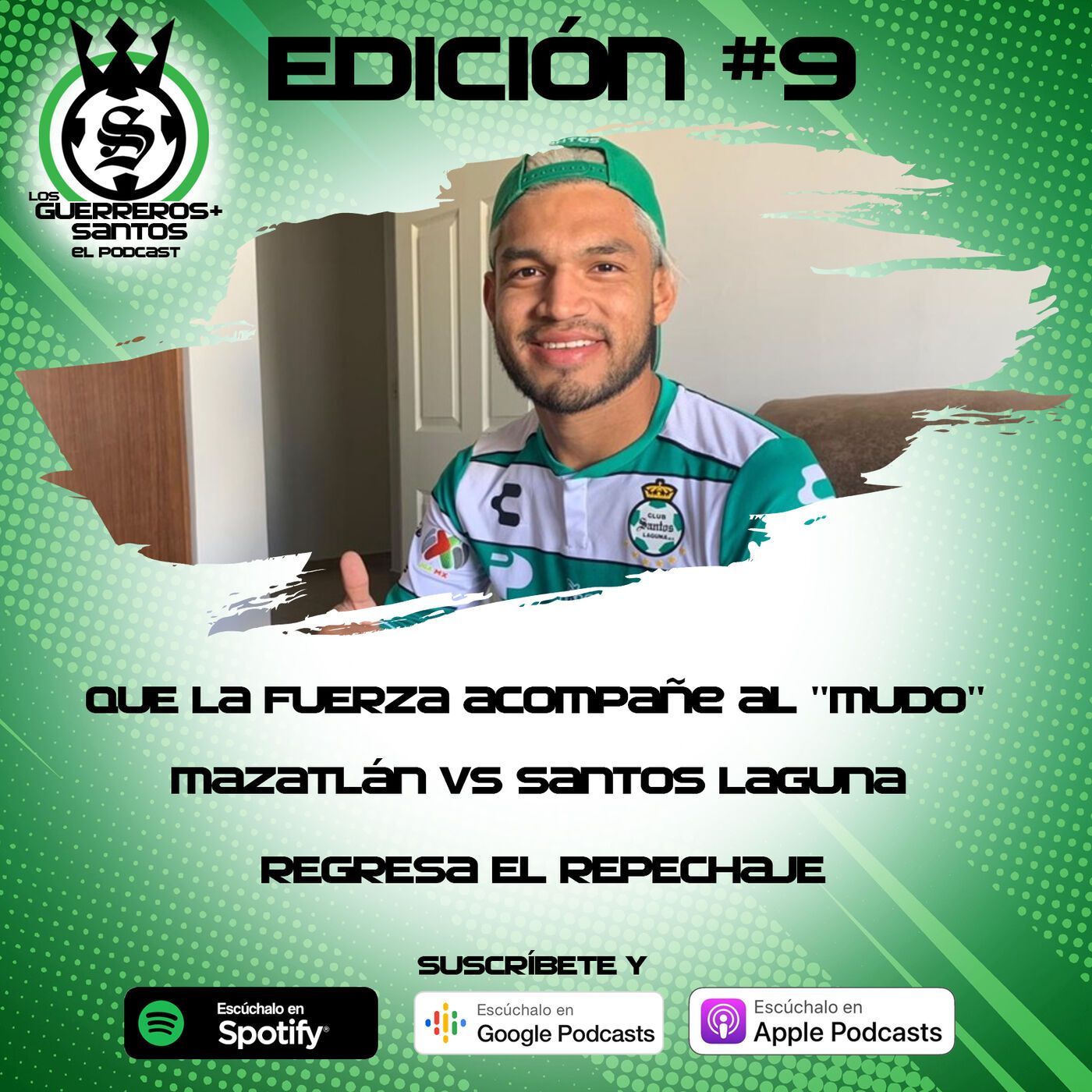 Los Guerreros Más Santos - Podcast 100% del Santos Laguna