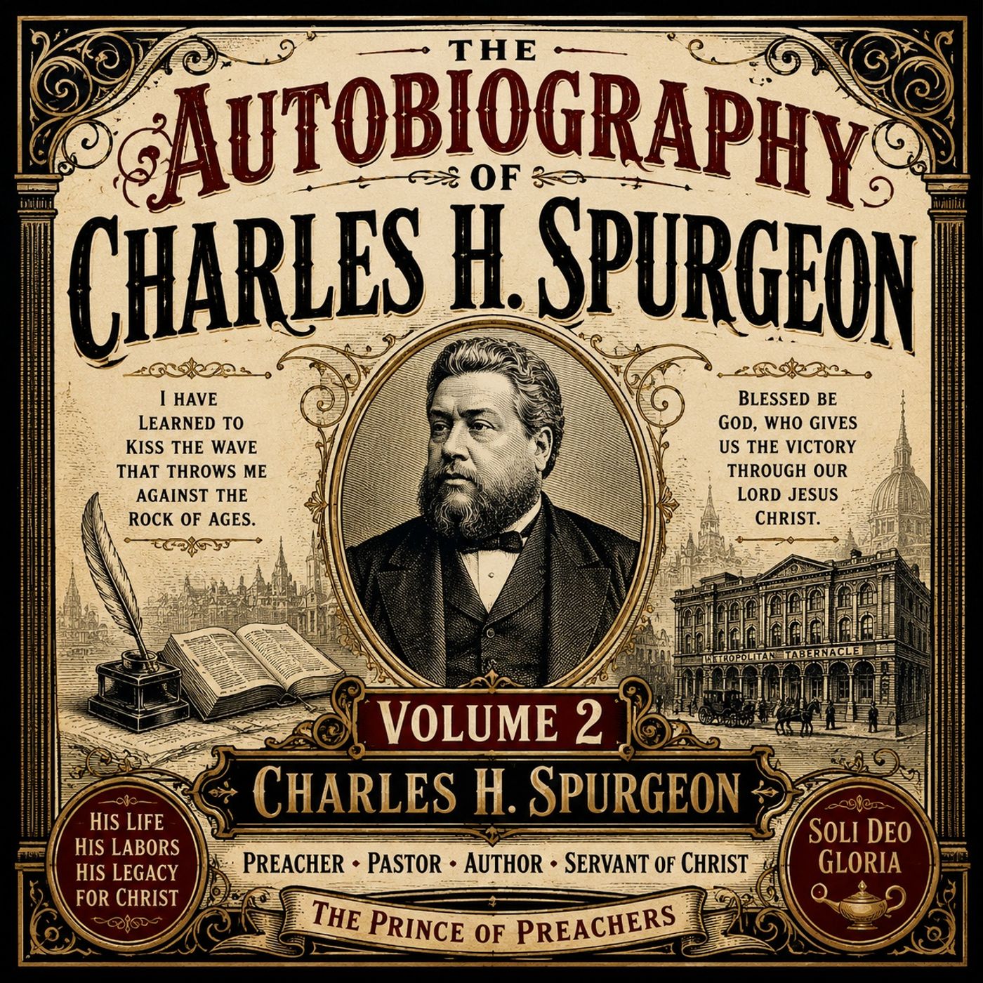 The Autobiography of Charles H. Spurgeon, Volume 2 (Complete Audiobook) | The Prince of Preachers on Faith, Ministry & Revival Part 1