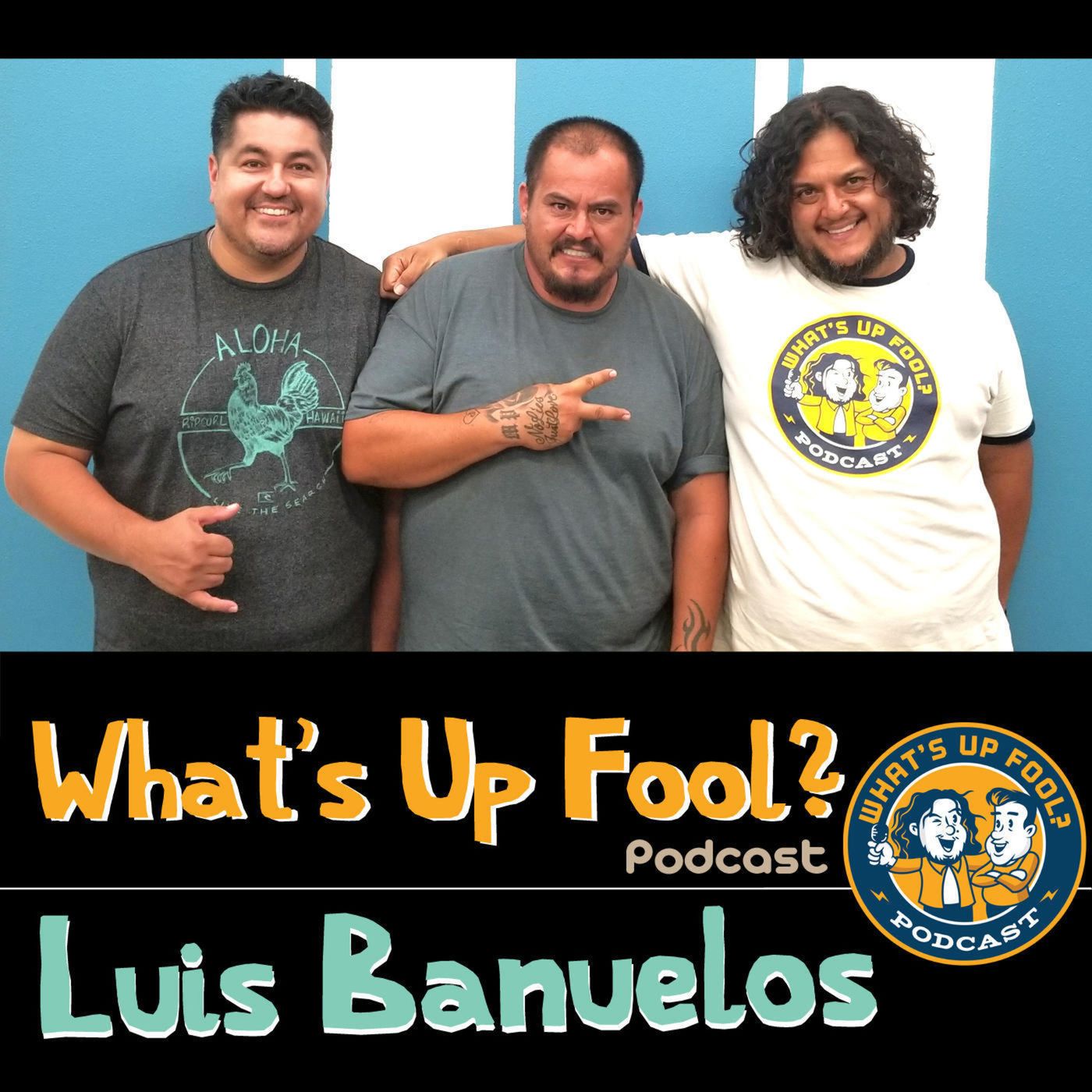 Ep 214 - Luis Banuelos