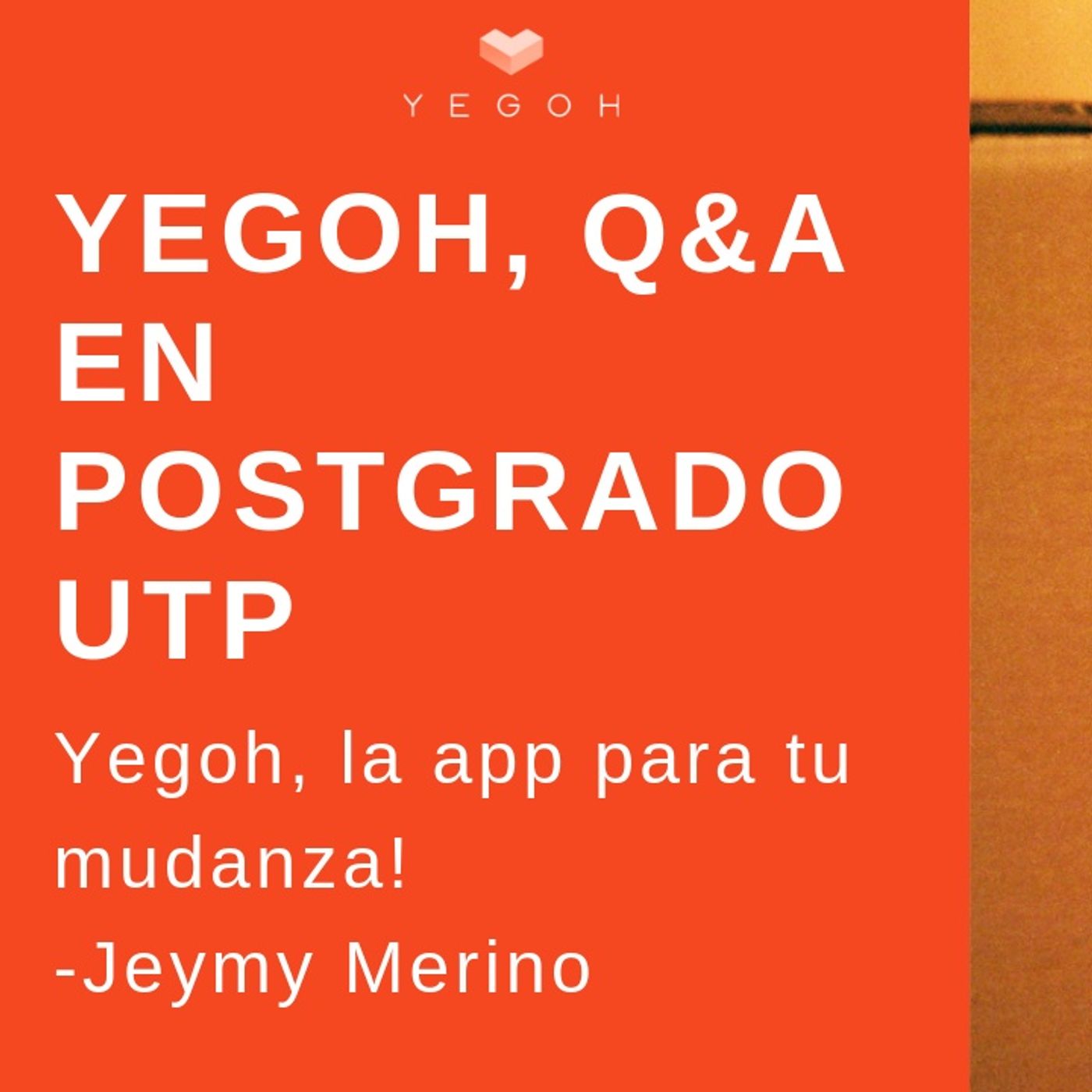 Jeymy Merino de Yegoh la app para tu mudanza en postgrado UTP (1)
