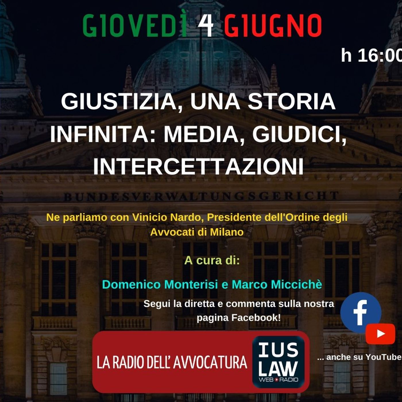 GIUSTIZIA, UNA STORIA INFINITA: MEDIA, GIUDICI, INTERCETTAZIONI - Speciale IusLaw episode artwork