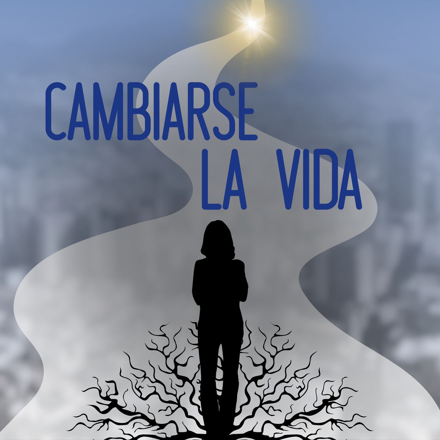 Cambiarse la Vida podcast artwork