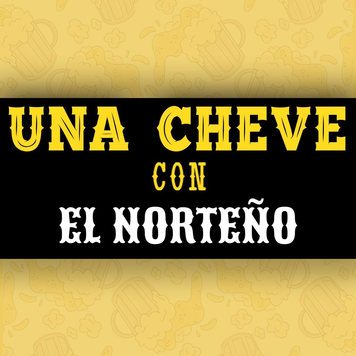 Una Cheve con El Norteño T.3 E.126