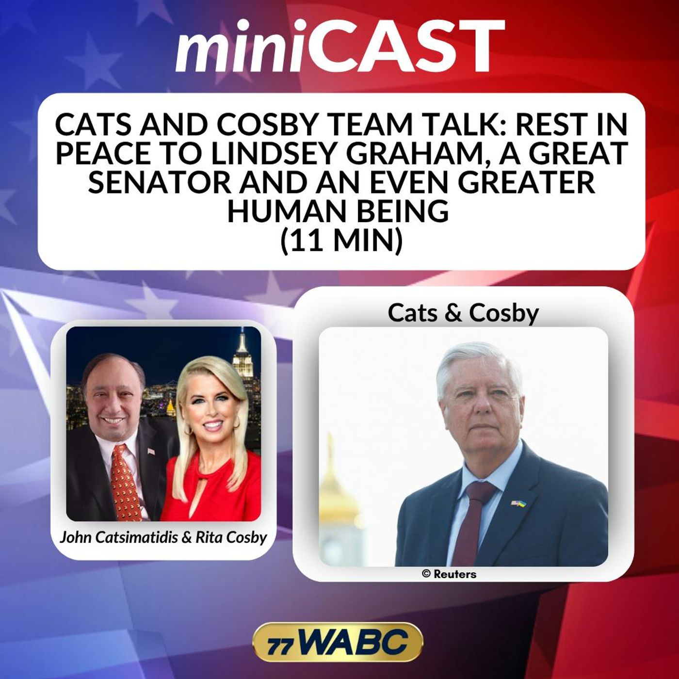 Cats and Cosby Team Talk: Rest in Peace to Lindsey Graham, a Great Senator and an Even Greater Human Being (11 min)