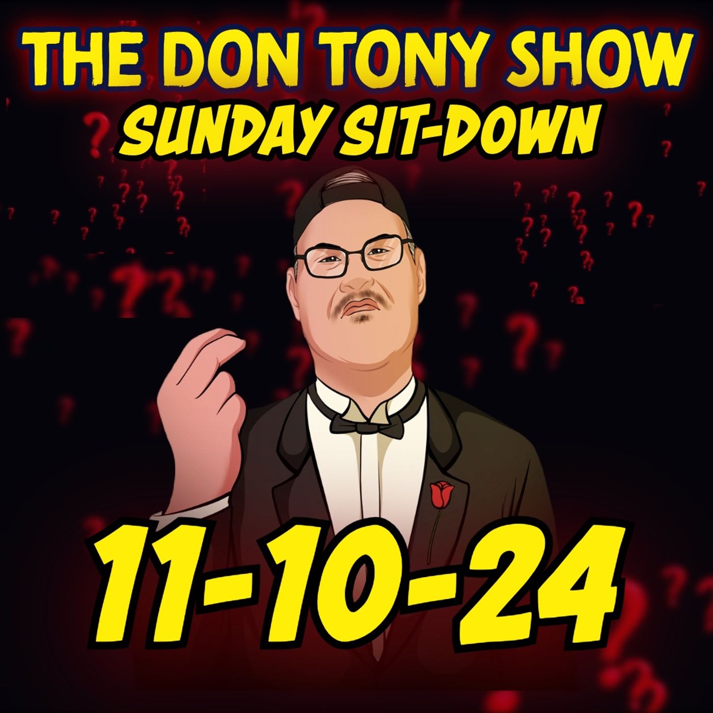 The Sit-Down with Don Tony 11/10/24 (Sunday Sit-Down) episode artwork