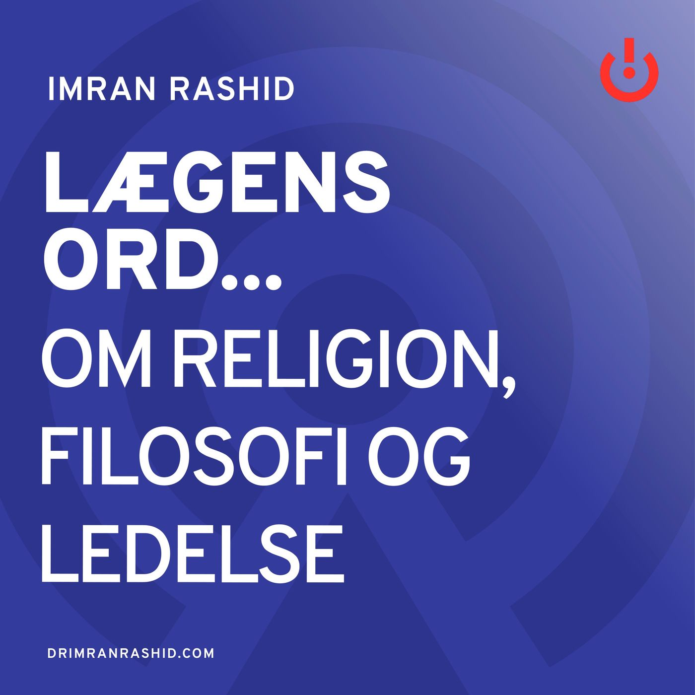Lægens ord... med Imran Rashid