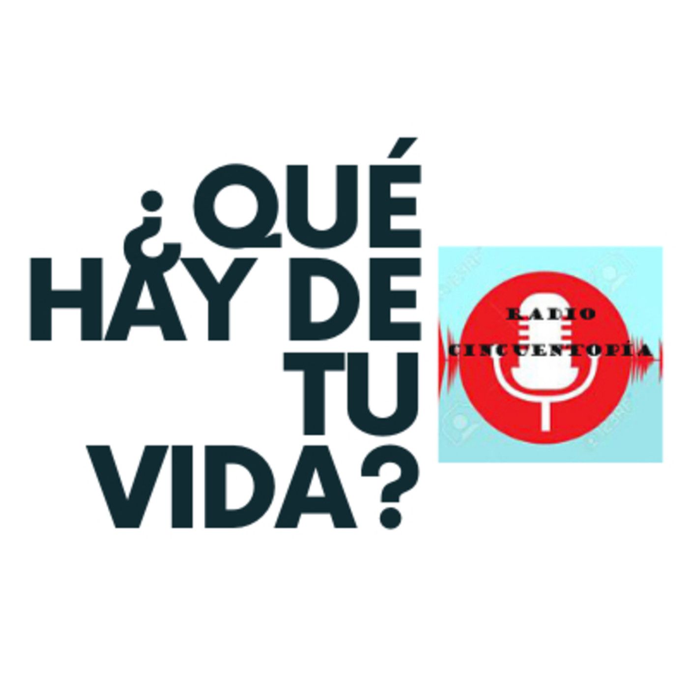 ¿Qué hay de tu vida?