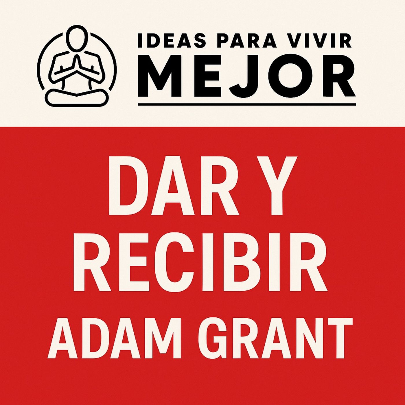 Dar y Recibir: Por qué ayudar a los demás conduce al éxito