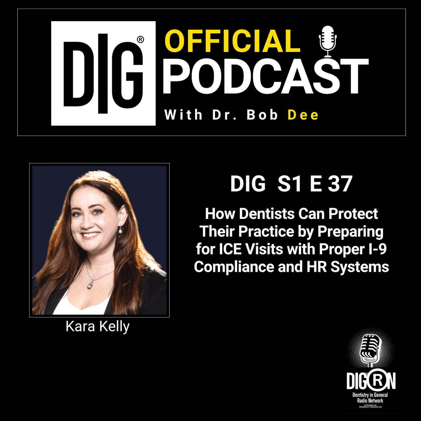 DIGRN Presents: Preparing for ICE Visits with Proper I-9 Compliance and HR Systems With Kara Kelly episode artwork