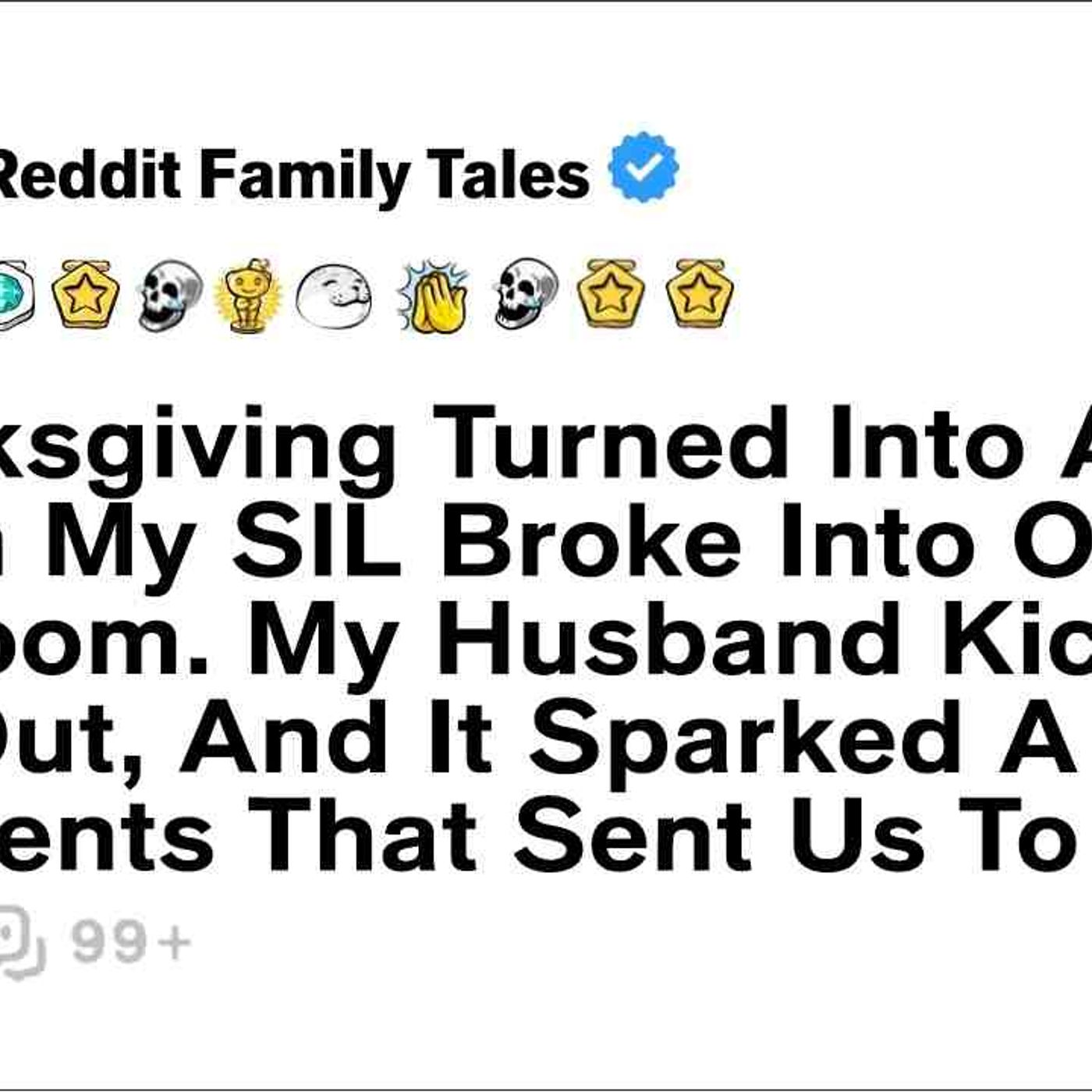 Thanksgiving Turned Into A War When My SIL Broke Into Our Bedroom. My... - Reddit Family Tales episode artwork