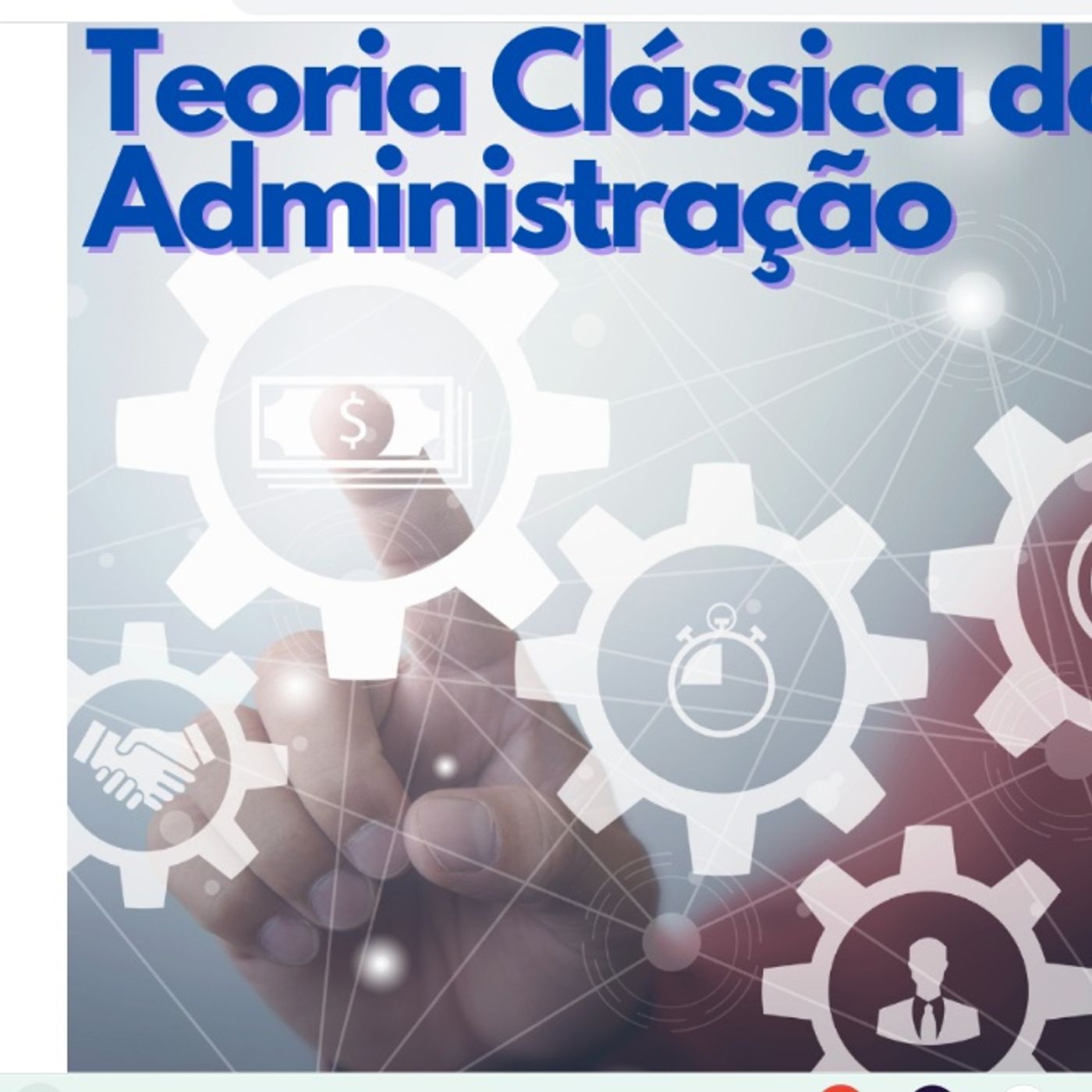 Teorica Clássica da Administração podcast artwork