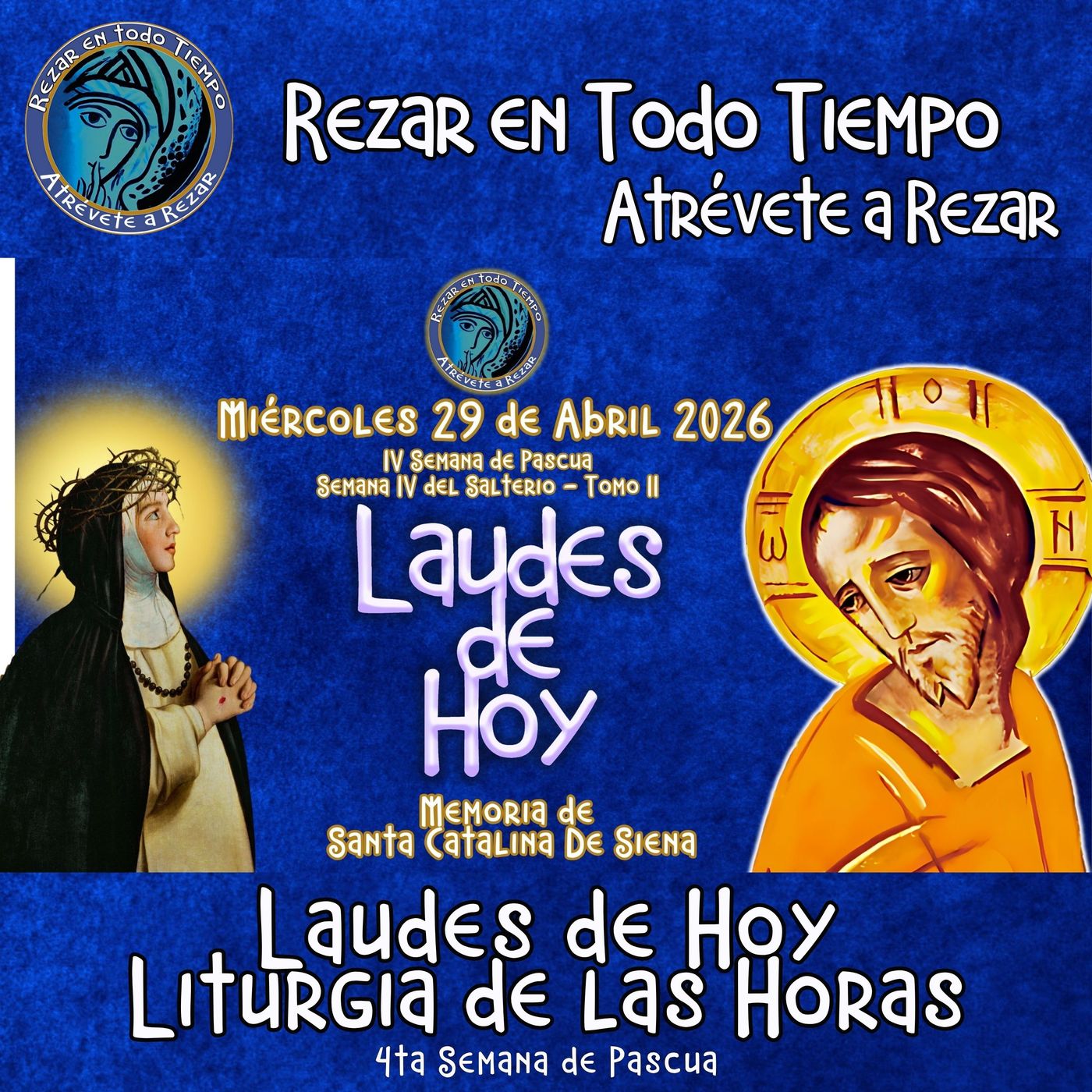 Laudes del día de hoy, Miércoles 29 de Abril 2026 ✟ Liturgia de las Horas ✟ Memoria de Santa Catalina de Siena episode artwork