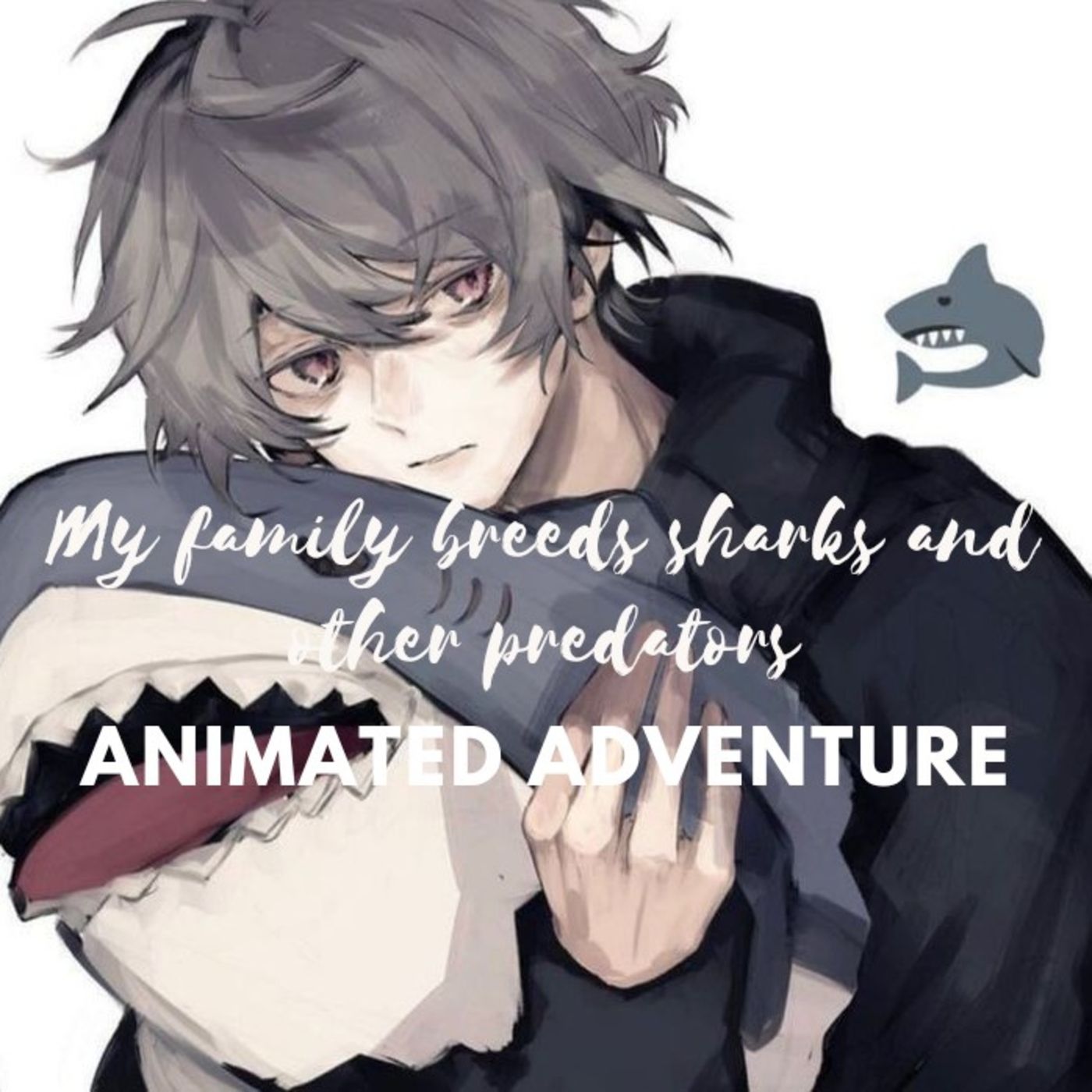 My family breeds sharks and other predators, male animated story/ My Daily Animated Life Adventure
