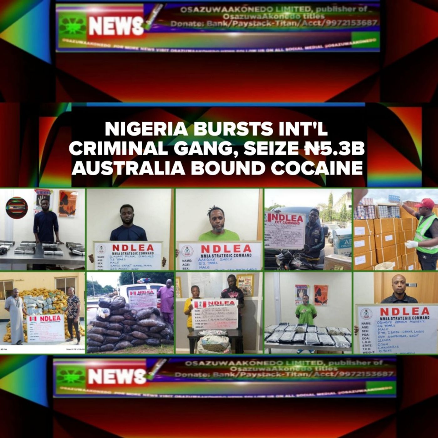 Nigeria Bursts Int'l Criminal Gang, Seize ₦5.3b Australia Bound Cocaine episode artwork