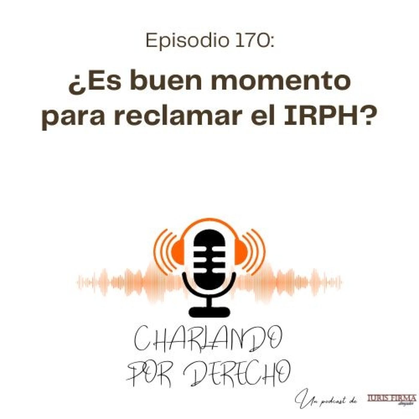 IurisFirma Abogados - El podcast jurídico