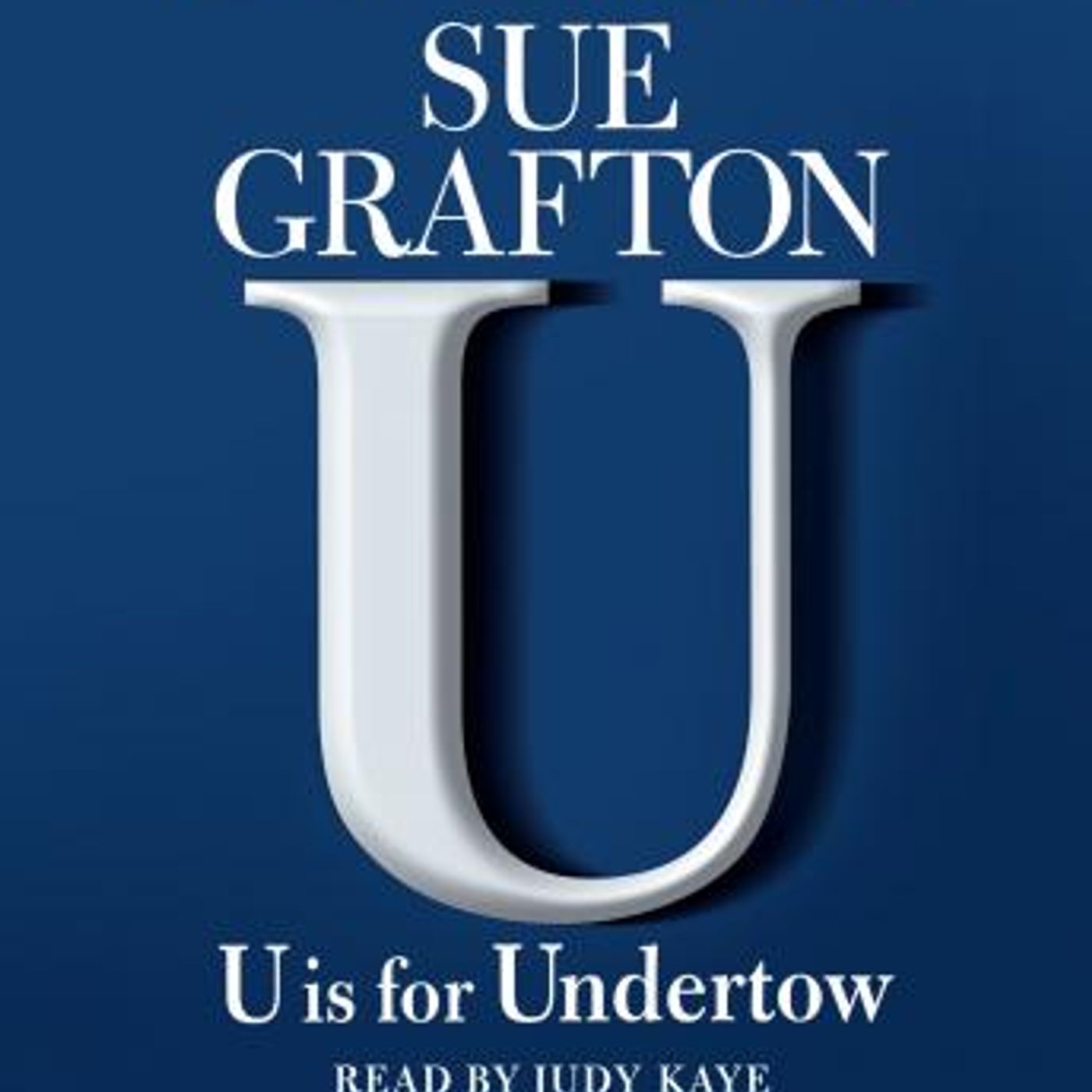 U Is For Undertow: A Kinsey Millhone Novel by Sue Grafton episode artwork