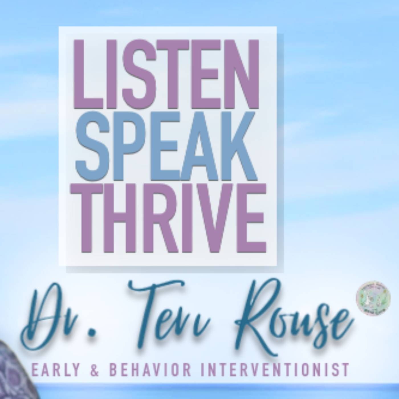 Listen, Speak, Thrive