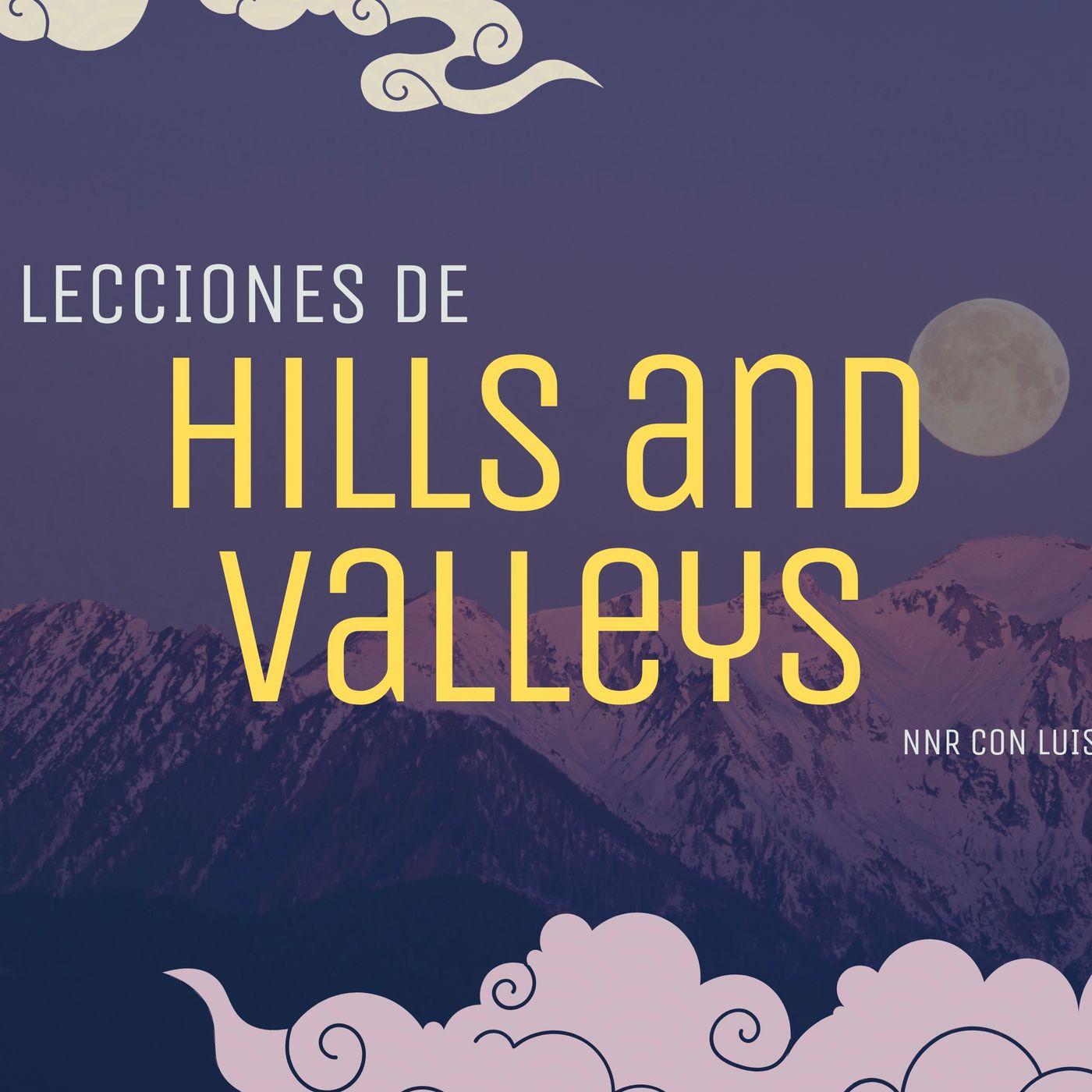 Lecciones de hills and valleys de Tauren Wells #214