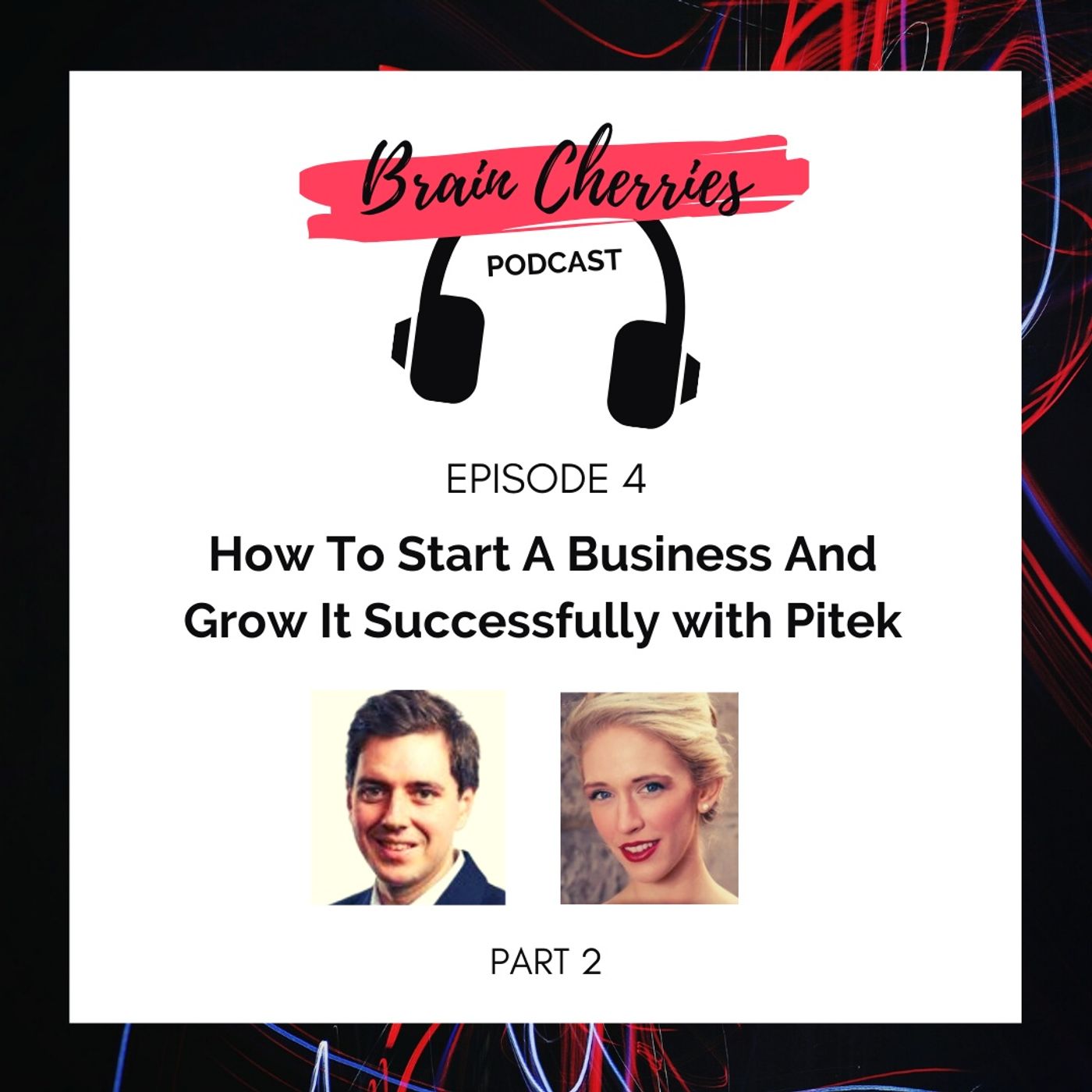 4. How To Start A Business And Grow It Successfully With Pitek - Part 2