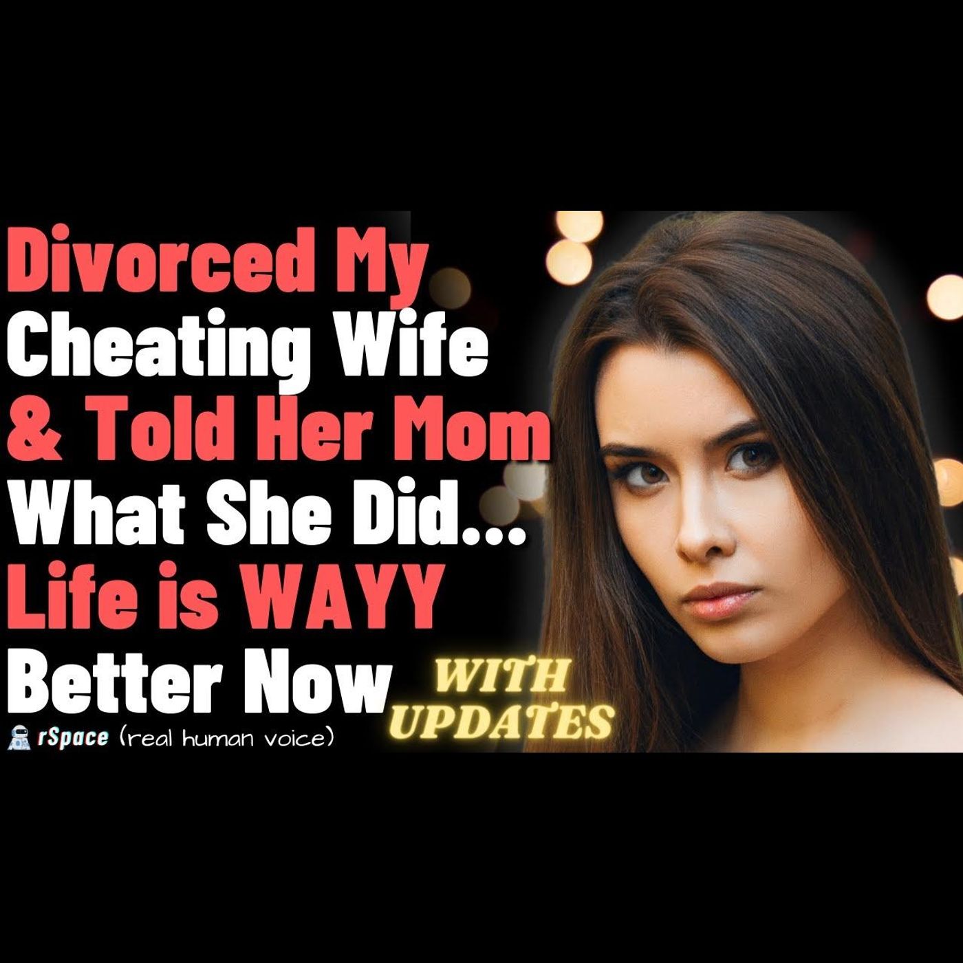 Divorced My Cheating Wife & Told Her Mom Everything... Life is WAYY Better Without Her episode artwork