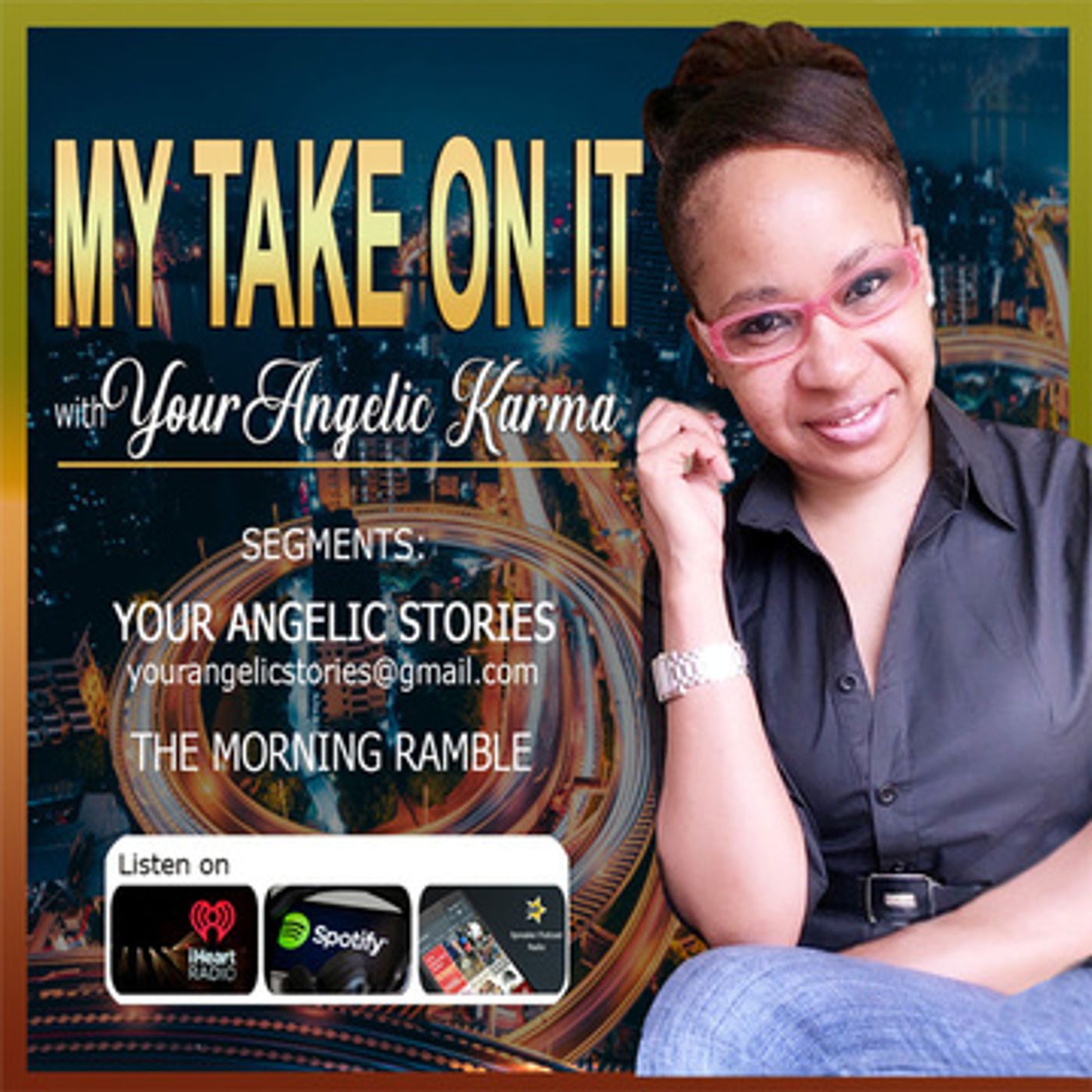My Take On It with Your Angelic Karma®