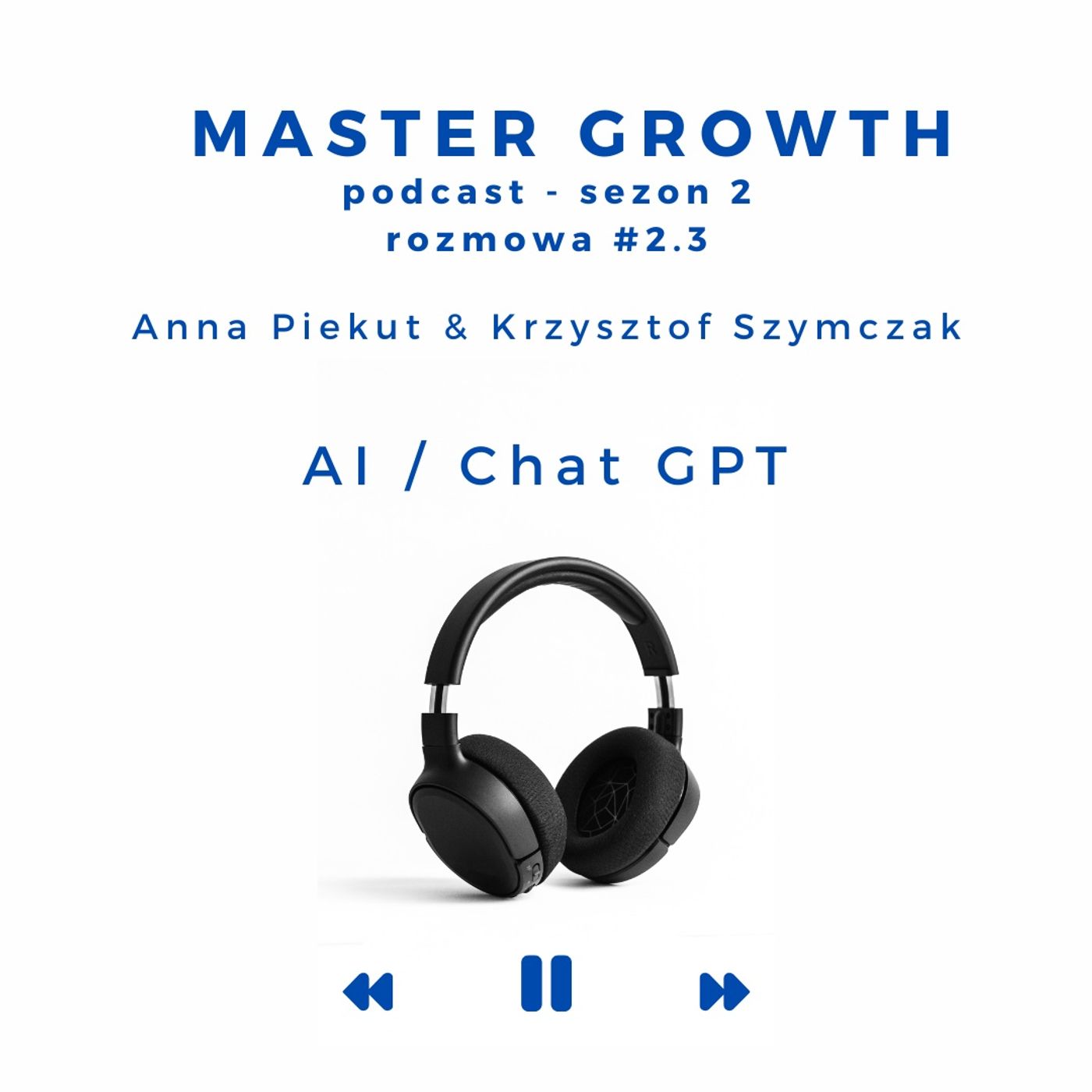 Master Growth #2.3 - AI, ChatGPT Master Growth #2.3 - AI, ChatGPT