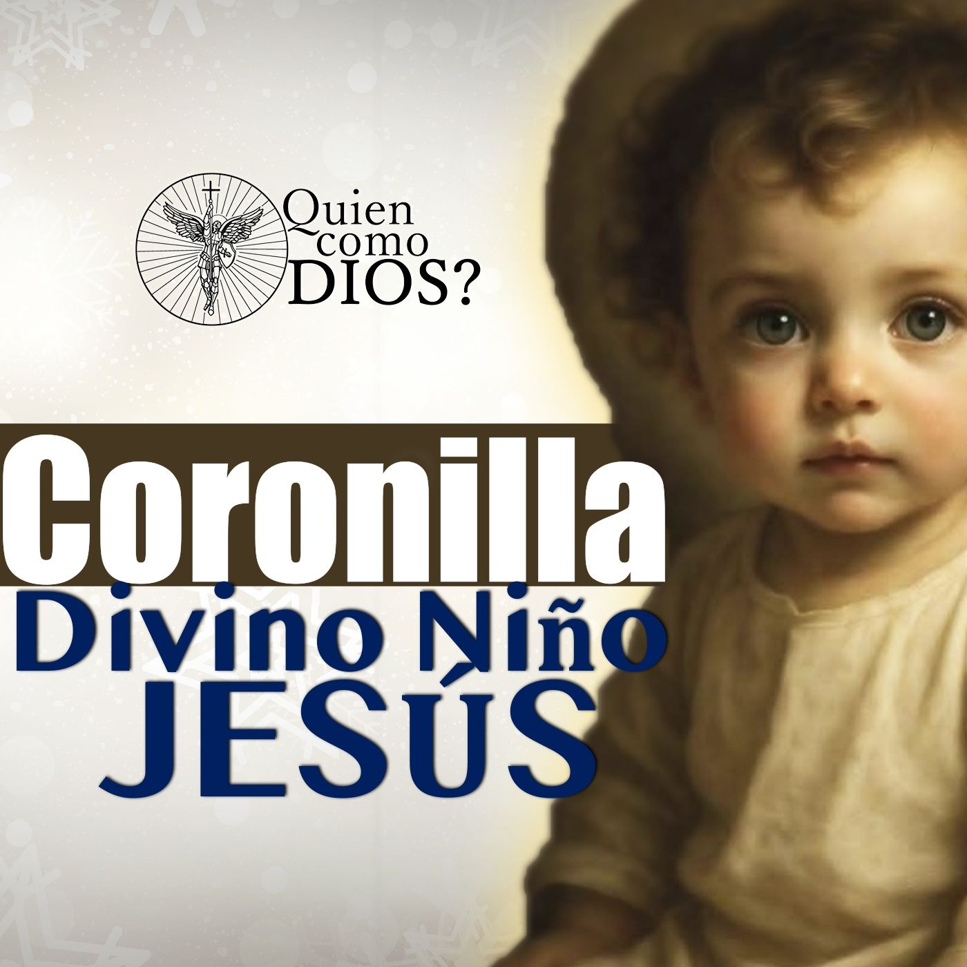 Coronilla al Niño Jesús en Navidad | Rosario Milagroso que Trae Paz, Amor y Esperanza ⭐