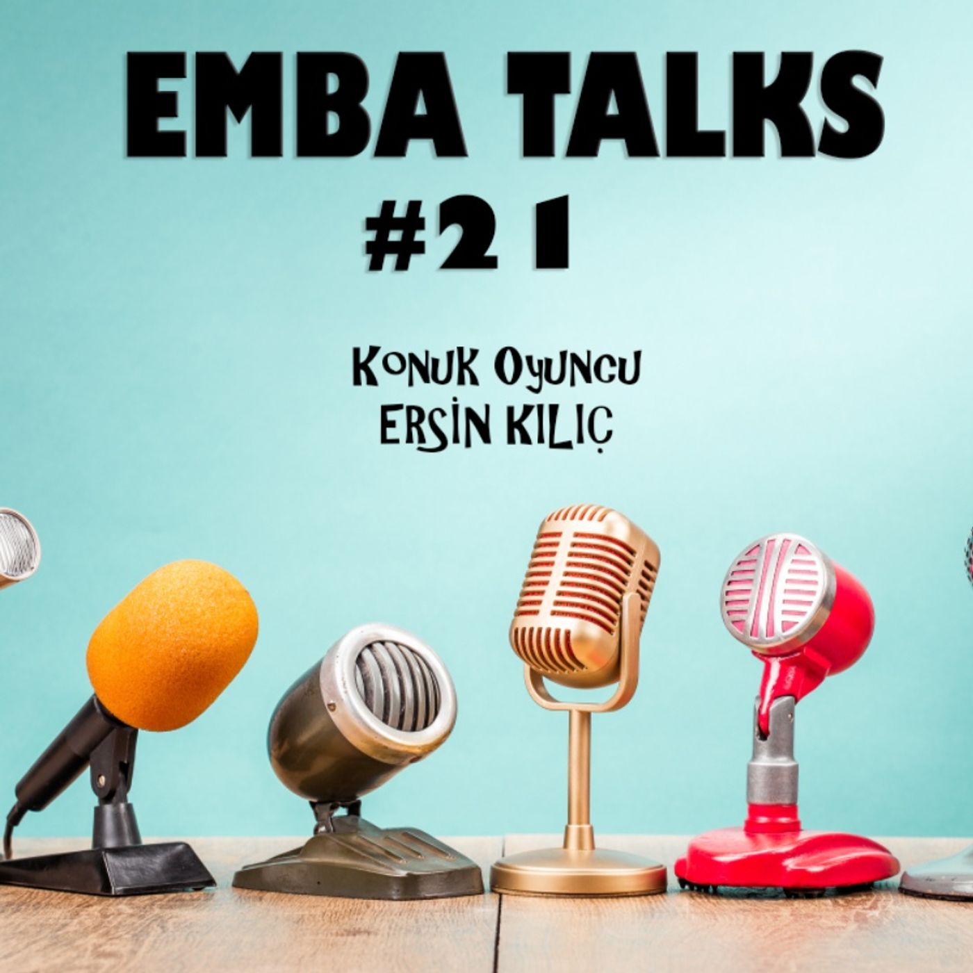 EMBA Talks #21 - Ersin Kilic
