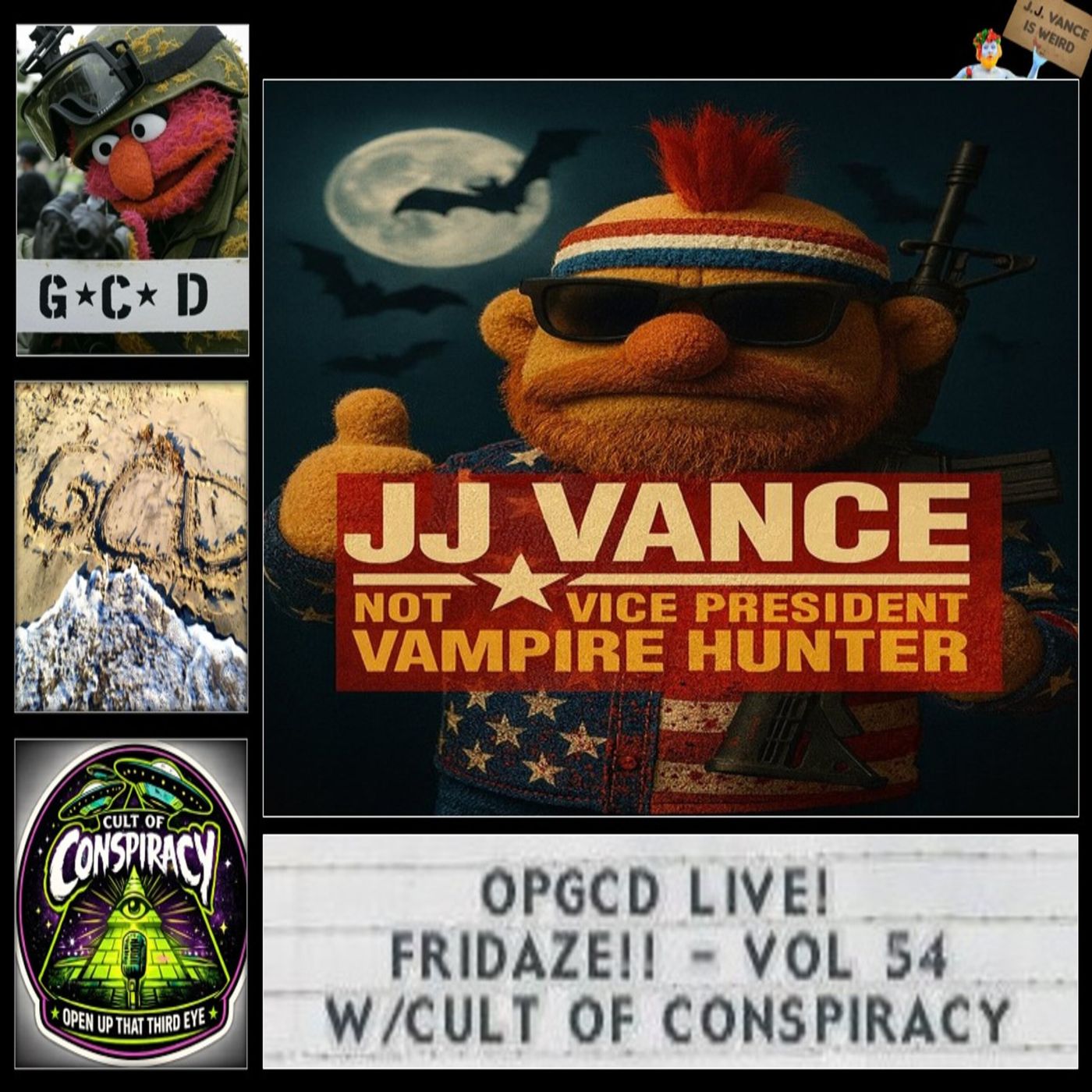 OpGCD Live! Fridaze!! - Vol 54 - w_Cult of Conspiracy!