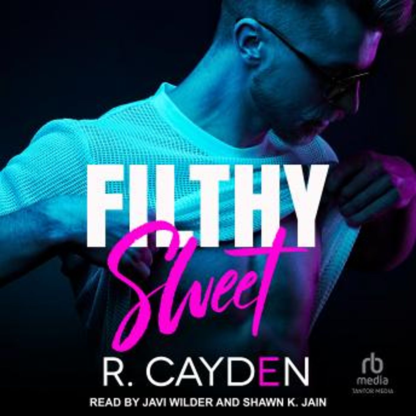 Filthy Sweet by R. Cayden episode artwork