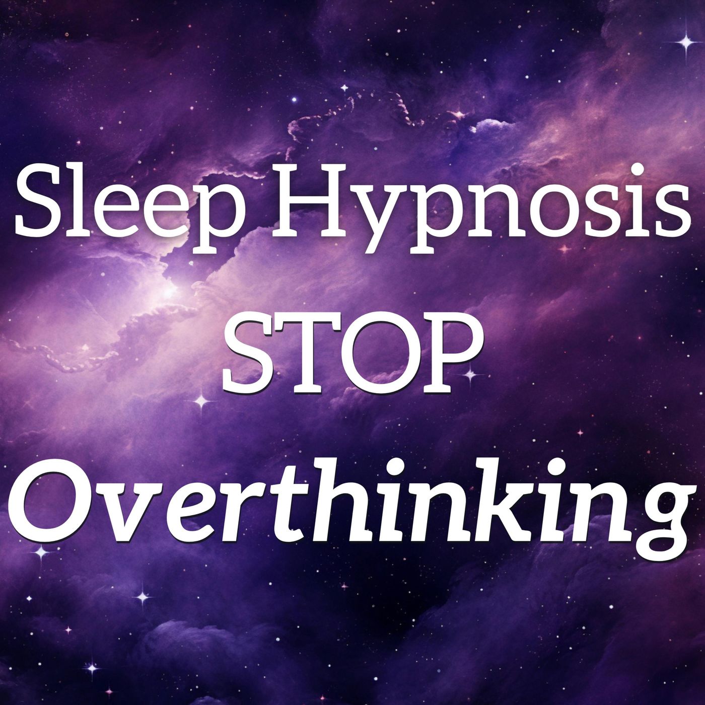 Sleep Hypnosis for Overthinking