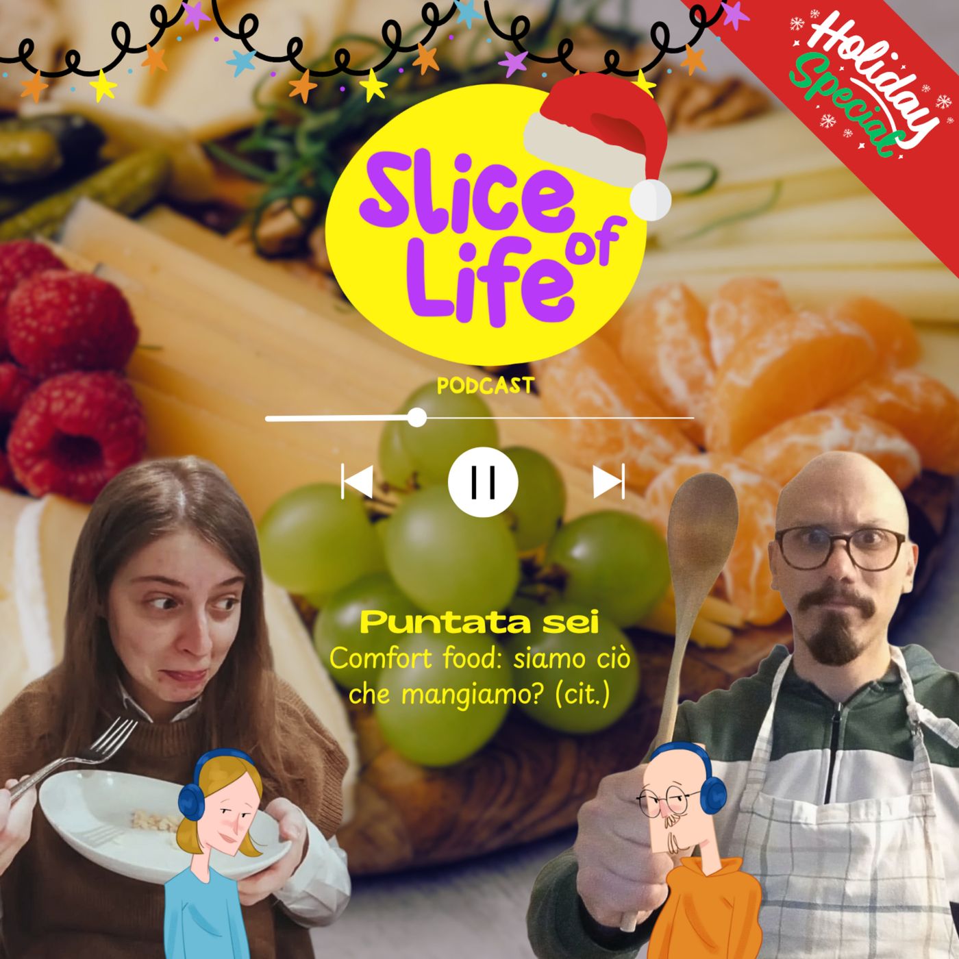 Slice of Life. Puntata 6: "Comfort food. Siamo ciò che mangiamo? (cit.)" episode artwork