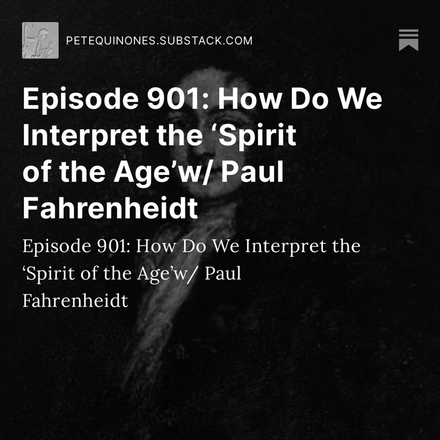 Episode 901: How Do We Interpret the ‘Spirit of the Age’w/ Paul Fahrenheidt