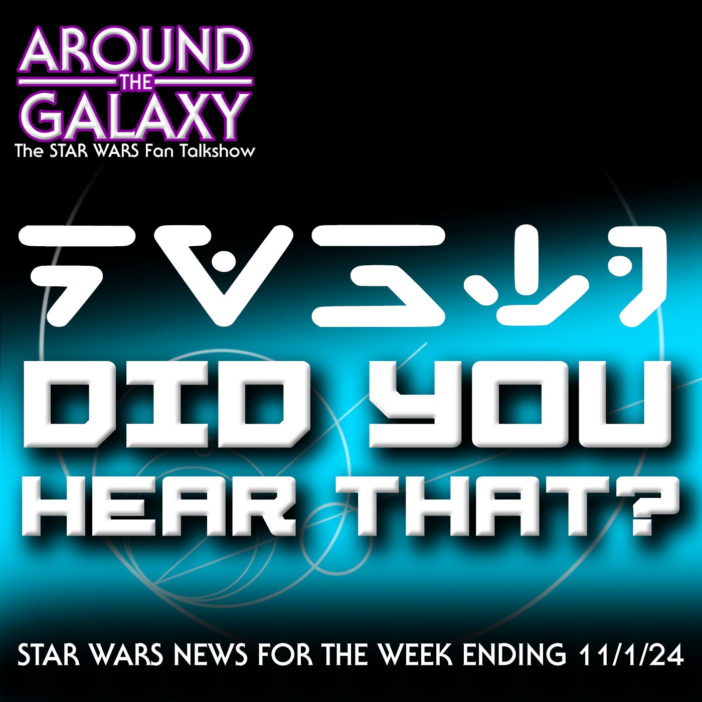 Did You Hear That? | Star Wars Weekly News - November 1, 2024