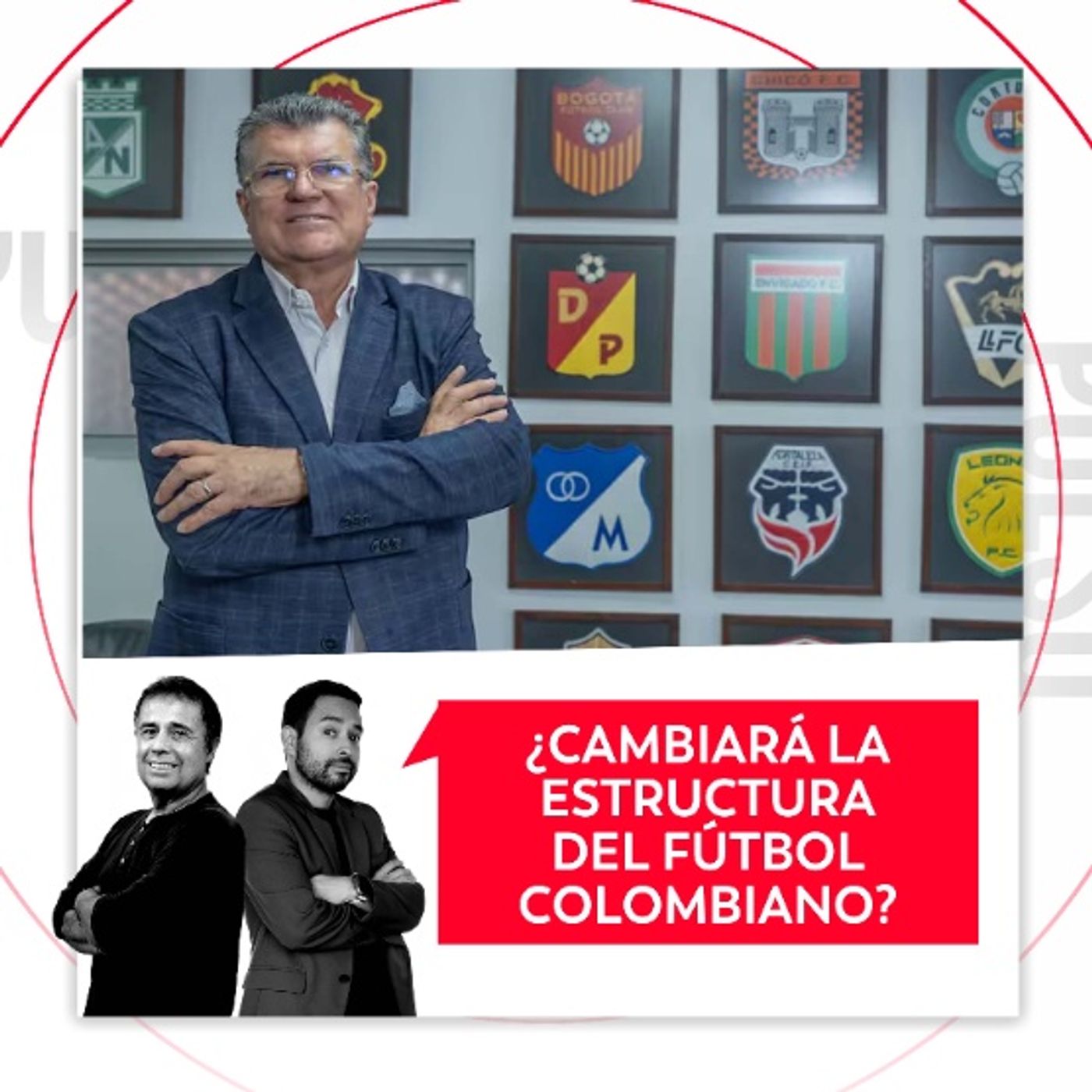 ¿Cambiará la estructura del fútbol colombiano? El Pulso del Fútbol, 29 de julio de 2026