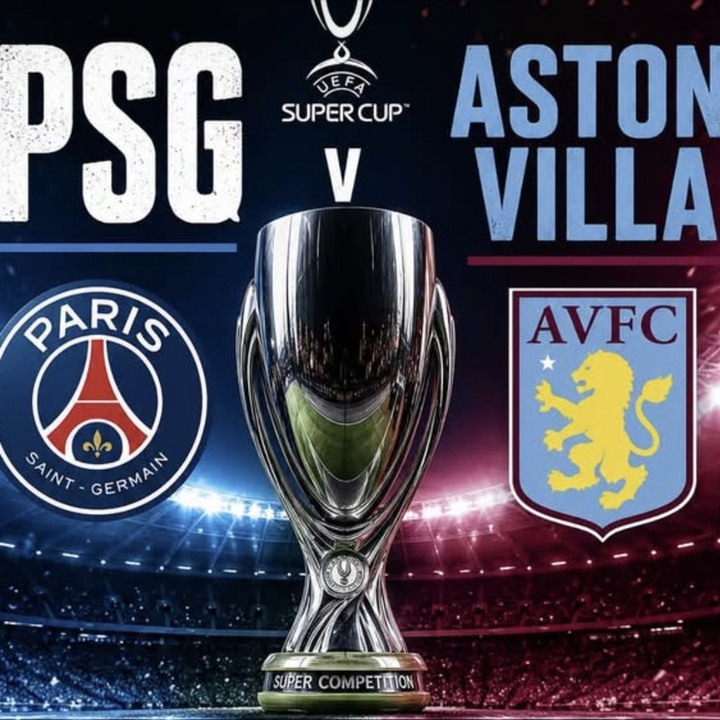 S111E5: I Think They Must Have Done - Trevor Gear On The Aston Villa V PSG Super Cup