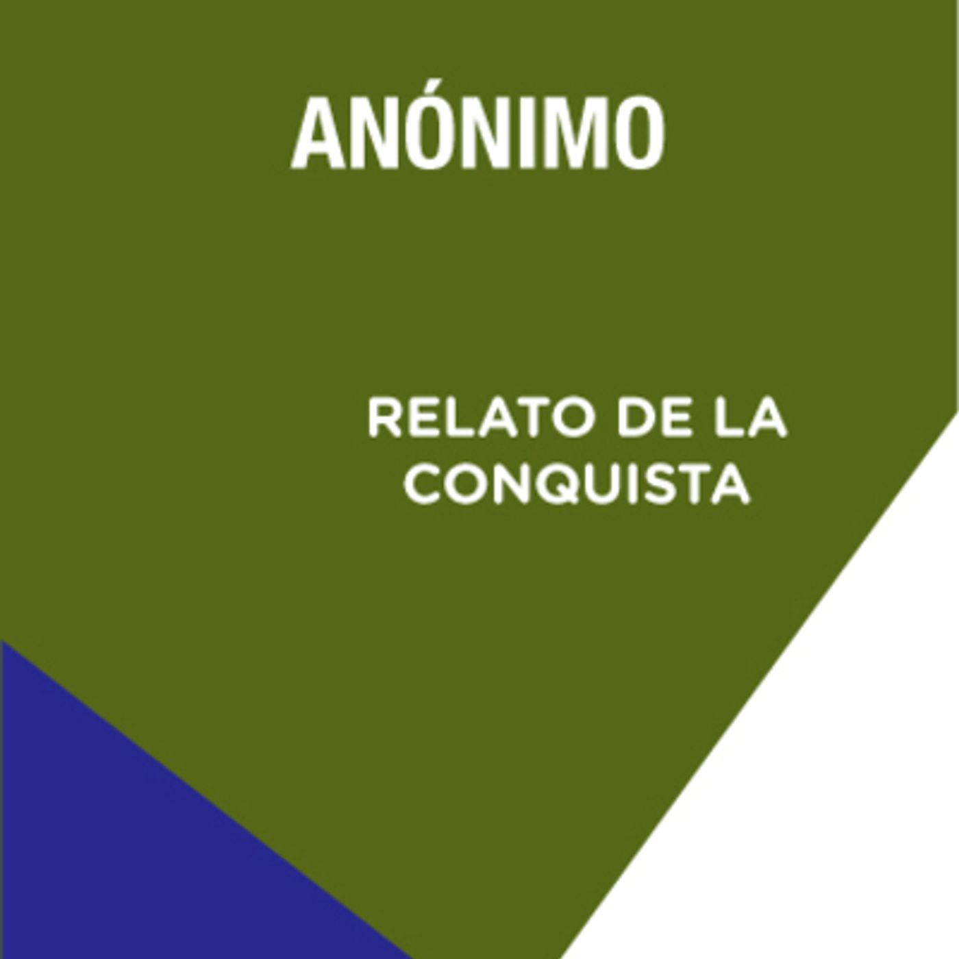 Relato de la Conquista Anónimo