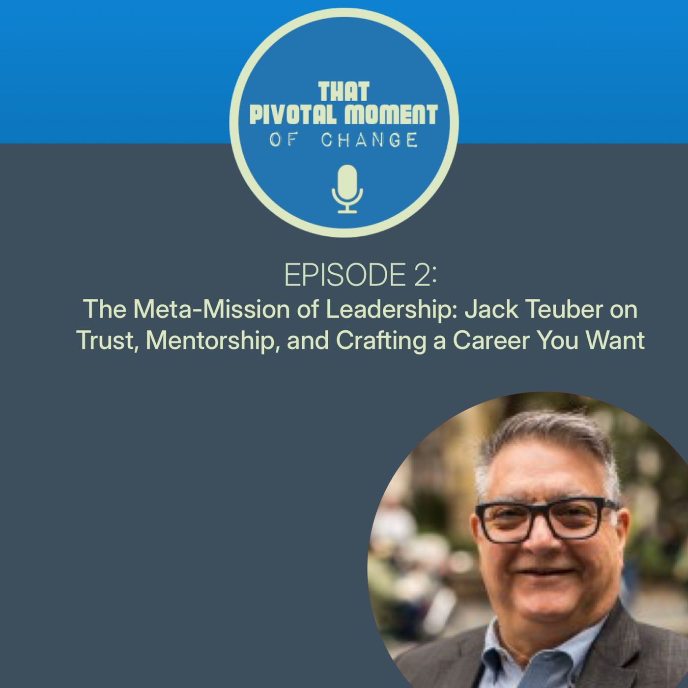 That Pivotal Moment of Change