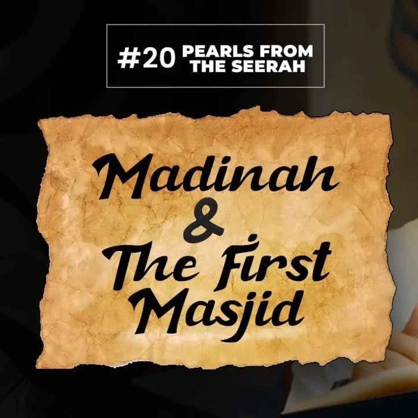 20 - Madinah & the first Masjid