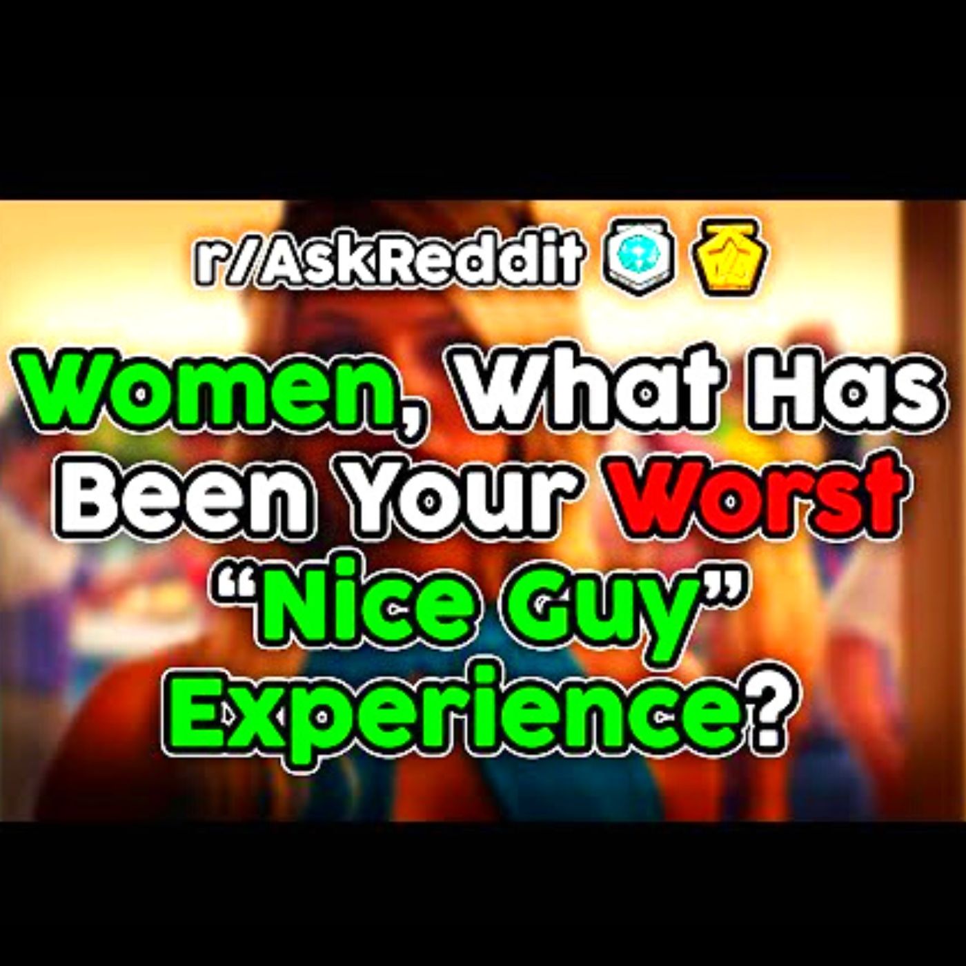 Women Share Their WORST 