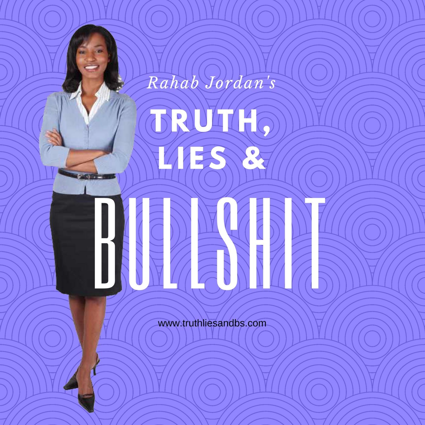 Truth, Lies & Bullshit podcast artwork