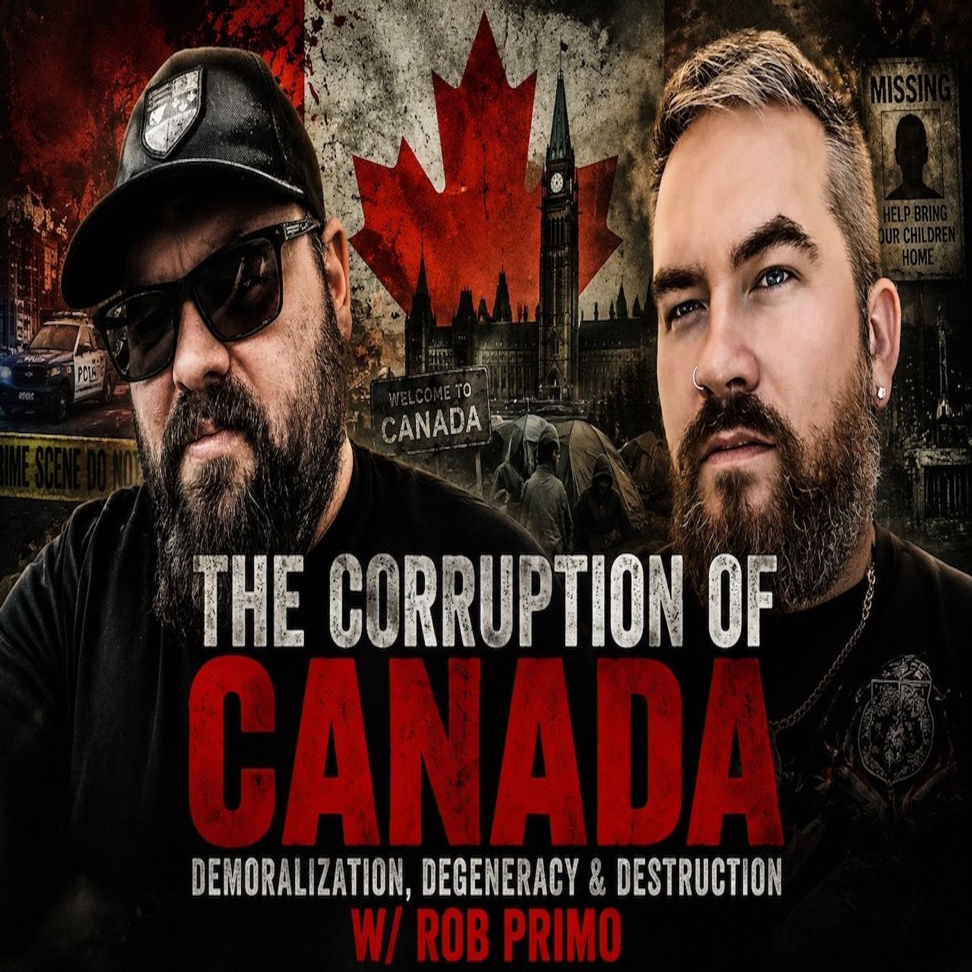 The Corruption of Canada | Demoralization, Degeneracy & Destruction w/ Rob Primo episode artwork