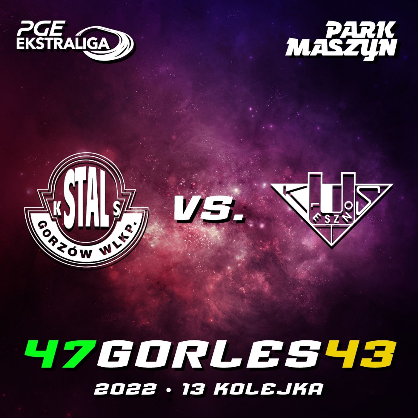 STAL GORZÓW vs. UNIA LESZNO (PGE EKSTRALIGA 2022) episode artwork