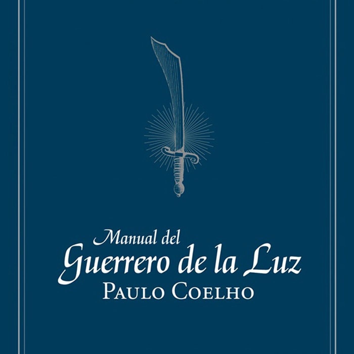 Manual del guerrero de la luz - Paulo Coelho