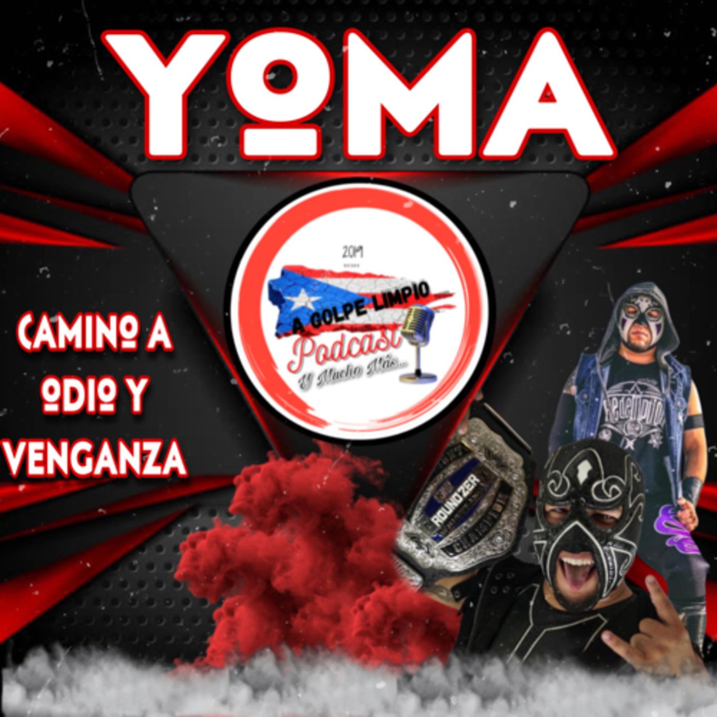 Wrestling EmpirePR: A GOLPE LIMPIO PODCAST®️