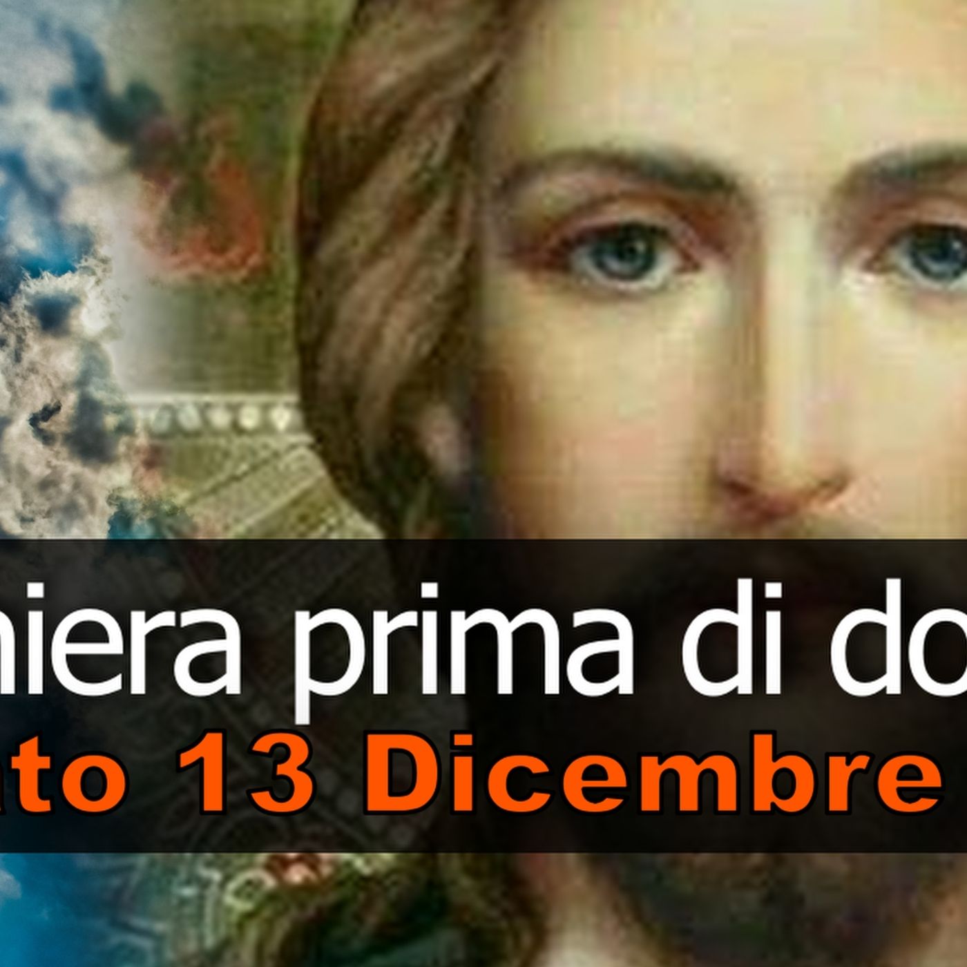 Preghiera prima di dormire SABATO 13 DICEMBRE 2025 ❤️ Compieta dopo i Primi Vespri III Domenica di Avvento Preghiera prima di dormire SABATO 13 DICEMBRE 2025 ❤️ Compieta dopo i Primi Vespri III Domenica di Avvento