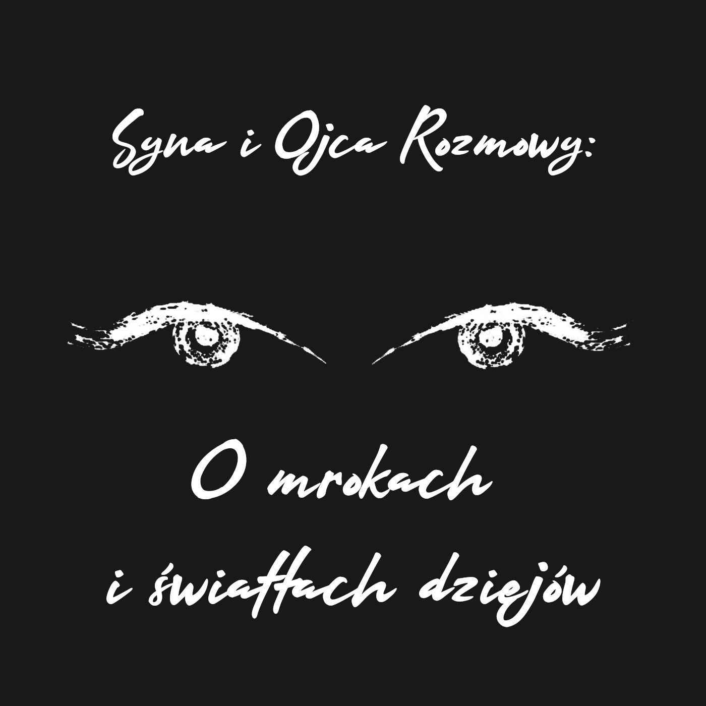 Syna i Ojca Rozmowy