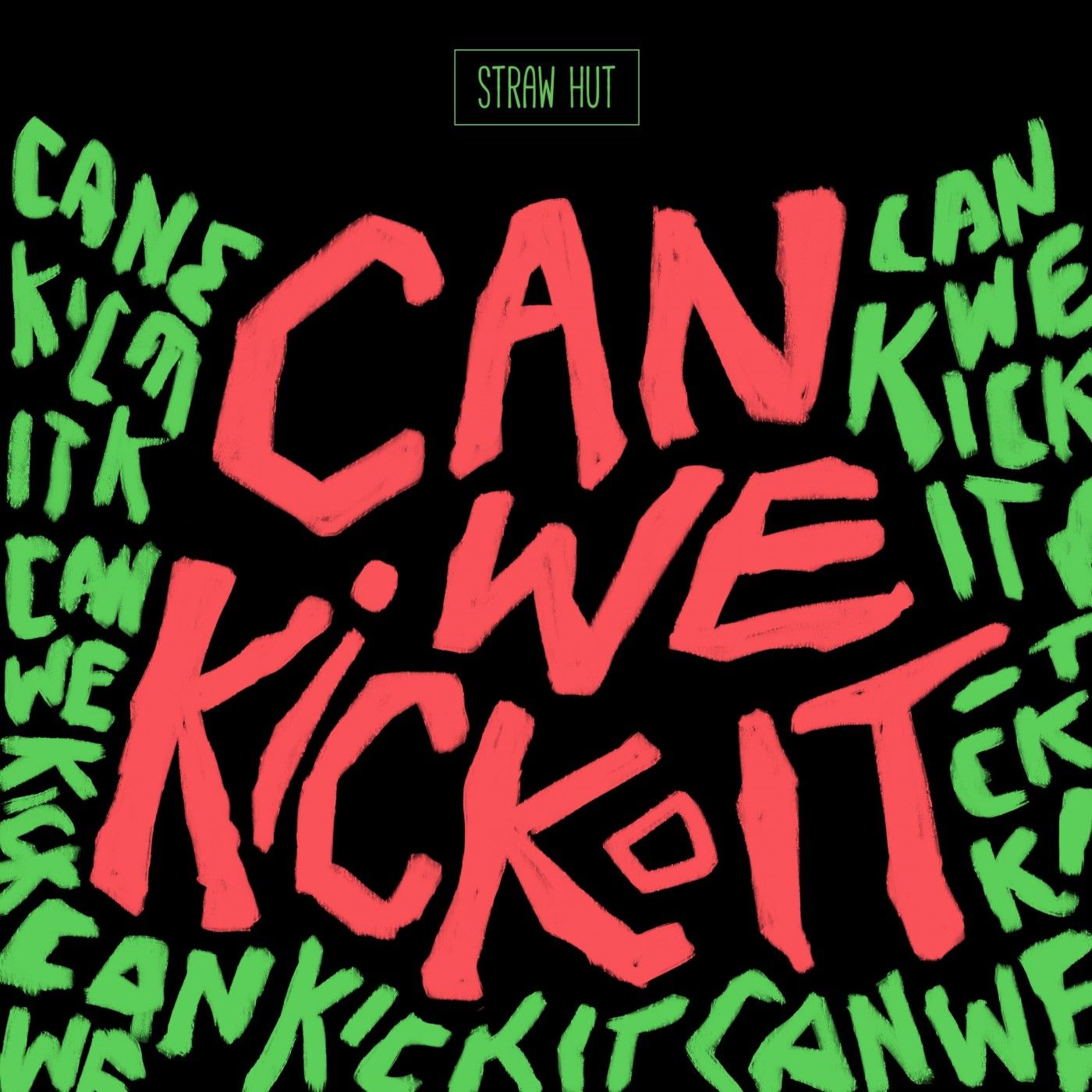 Can We Kick It? - Coming Soon!