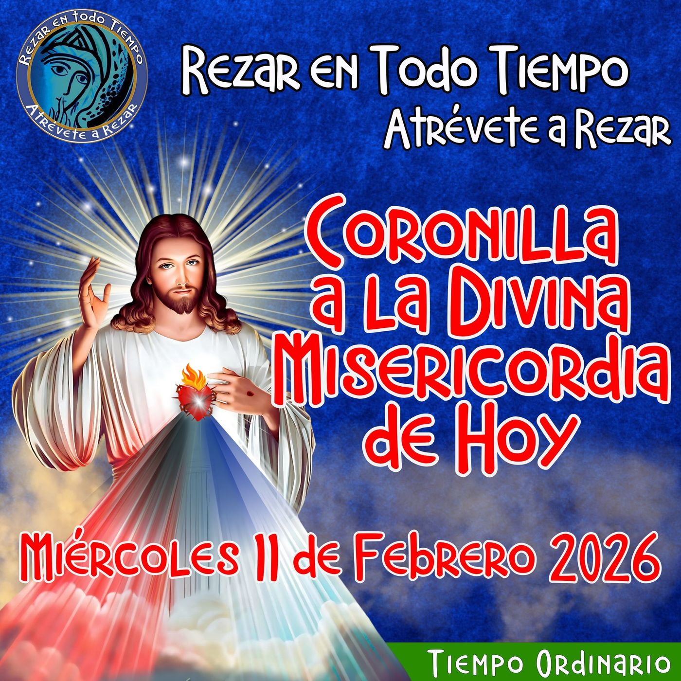 🔴Coronilla a la Divina Misericordia de Hoy Miércoles 11 de Febrero 2026. 🙏